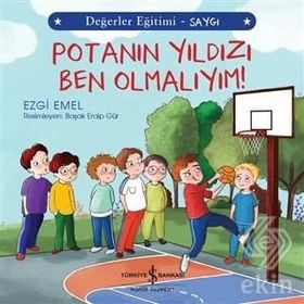 Potanın Yıldızı Ben Olmalıyım! - Değerler Eğitimi - Ezgi Emel