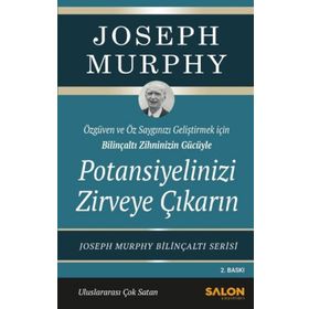 Potansiyelinizi Zirveye Çıkarın Joseph Murphy Salon Yayınları
