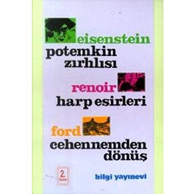 POTEMKIN ZIRHLISI, HARP ESIRLERI, CEHENNEMDEN DÖNÜŞÜ - SERGEY EISENSTEIN