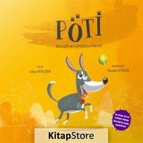 Pöti - Bir Barınak Köpeğinin Öyküsü - Gökçe Gökçeer