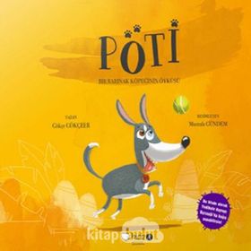 Pöti - Bir Barınak Köpeğinin Öyküsü - Gökçe Gökçeer