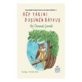 Pötikare Yayıncılık Hep Yarını Düşünen Baykuş