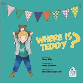 Pötikare Yayınları 9786257041423 Where is Teddy Çocuk Öykü Kitabı