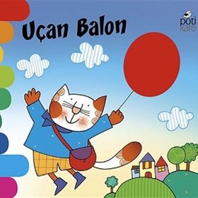 Pötikare Yayınları Delikli Kitaplar Serisi Uçan Balon