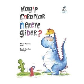 Pötikare Yayınları Kayıp Çoraplar Nereye Gider?