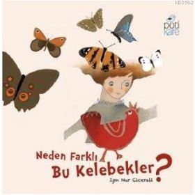 Pötikare Yayınları Neden Farklı Bu Kelebekler?