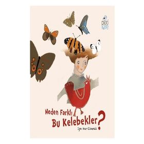 Pötikare Yayınları Neden Farklı Bu Kelebekler?