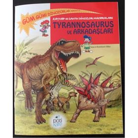 Pötikare Yayınları Tyrannosaurus ve Arkadaşları
