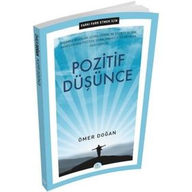 POZITIF DÜŞÜNCE NEGATIF ETKILERDEN KURTULMANIN YOLLARI YA DA DÜNYANIN SAKLI BILINCI - ERHARD F. FREITAG