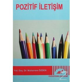 Pozitif İletişim - Muharrem Özden
