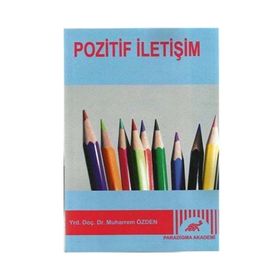 Pozitif İletişim - Muharrem Özden