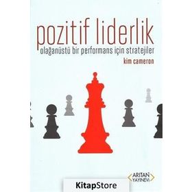Pozitif Liderlik - Kim Cameron