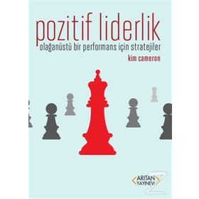 Pozitif Liderlik - Kim Cameron
