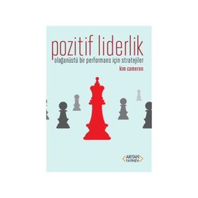 Pozitif Liderlik - Kim Cameron