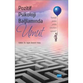 Pozitif Psikoloji Bağlamında Umut - Kolektif