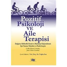 Pozitif Psikoloji ve Aile Terapisi - Collie Wyatt Conoley
