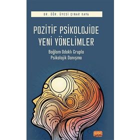 Pozitif Psikolojide Yeni Yönelimler Nobel Bilimsel Eserler