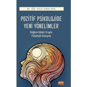 Pozitif Psikolojide Yeni Yönelimler Nobel Bilimsel Eserler