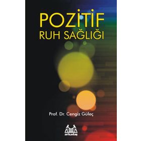 POZITIF RUH SAĞLIĞI - CENGIZ GÜLEÇ