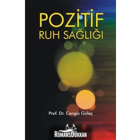 POZITIF RUH SAĞLIĞI - CENGIZ GÜLEÇ