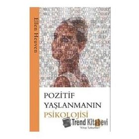 Pozitif Yaşlanmanın Psikolojisi Mona Kitap