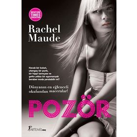 POZÖR İYİ, KUSURSUZ VE ÇİRKİN - RACHEL MAUDE