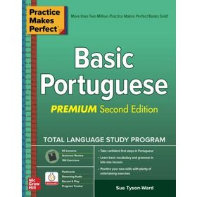 Practice Makes Perfect: Basic Portuguese, Premium Second Edition