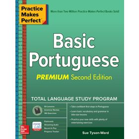 Practice Makes Perfect: Basic Portuguese, Premium Second Edition