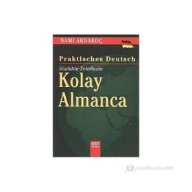 PRACTISCHES DEUTSCH KOLAY ALMANCA SÖZLÜKLÜ - TELAFFUZLU - NAMI ARDAKOÇ