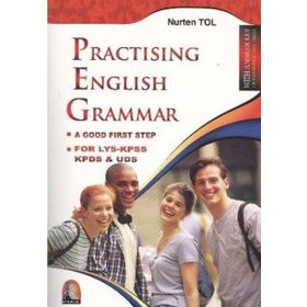 PRACTISING ENGLISH GRAMMAR A GOOD FIRST STEP - NURTEN TOL