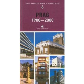 Prag 1900 - 2000 - Mimarlık ve Kent Dizisi 6 - Kolektif