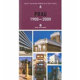 Prag 1900 - 2000 - Mimarlık ve Kent Dizisi 6 - Kolektif