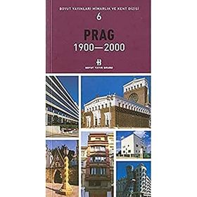 Prag 1900 - 2000 - Mimarlık ve Kent Dizisi 6 - Kolektif