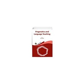 Pragmatics and Foreign Language Teaching Eğiten Kitap Yayınları