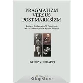 Pragmatizm Versus Post - Marksizm - Deniz Kundakçı
