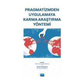 Pragmatizmden Uygulamaya Karma Araştırma Yöntemi Nobel Akademik Yayıncılık