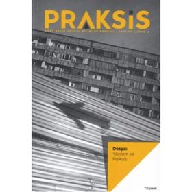 Praksis Sayı 47: Yöntem ve Praksis Dipnot Yayınları
