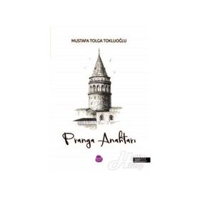 Pranga Anahtarı - Mustafa Tolga Tokluoğlu
