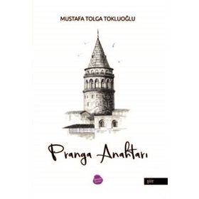 Pranga Anahtarı - Mustafa Tolga Tokluoğlu