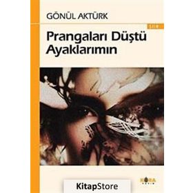 PRANGALARI DÜŞTÜ AYAKLARIMIN - GÖNÜL AKTÜRK