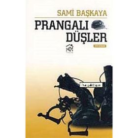PRANGALI DÜŞLER - SAMI BAŞKAYA