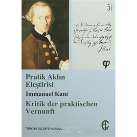Pratik Aklın Eleştirisi - Immanuel Kant