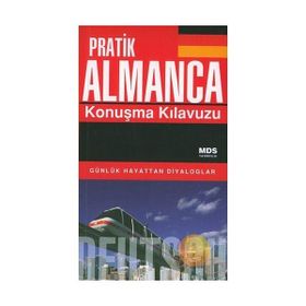 PRATIK ALMANCA KONUŞMA KILAVUZU - SABRI YARMALI;DILEK ERKAN
