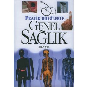 PRATIK BILGILERLE GENEL SAĞLIK - GENEL