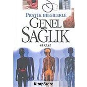 PRATIK BILGILERLE GENEL SAĞLIK - GENEL