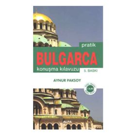 PRATIK BULGARCA KONUŞMA KILAVUZU - AYNUR PAKSOY