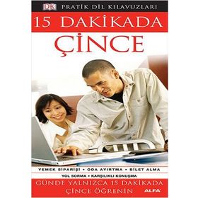 Pratik Dil Kılavuzları - 15 Dakikada Çince - Alfa Yayıncılık