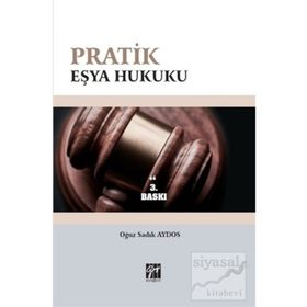 Pratik Eşya Hukuku / Oğuz Sadık Aydos