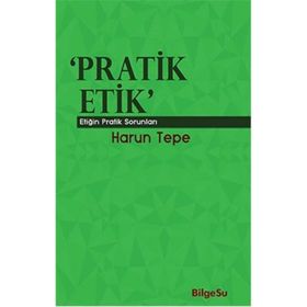 Pratik Etik - Harun Tepe