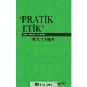 Pratik Etik - Harun Tepe